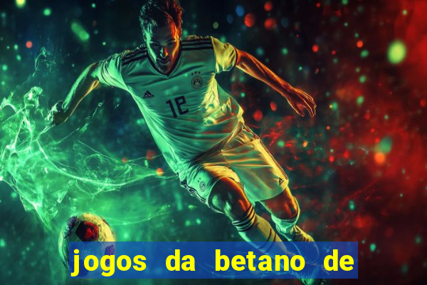 jogos da betano de 10 centavos